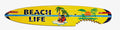 Beach Life Surfboard Wall Sign Indoor Use Only 46.5 inches long Indoor use only