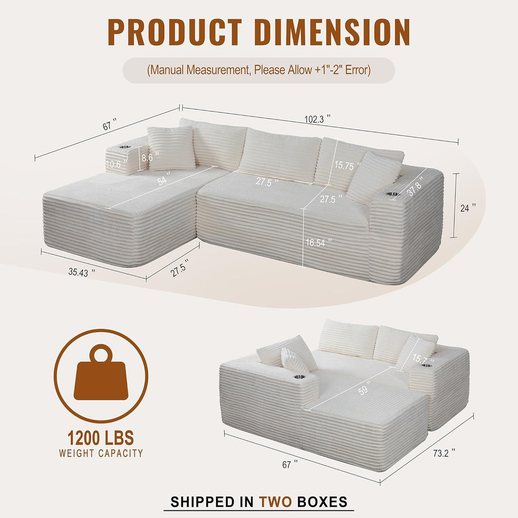 Shintenchi Boneless Couches for Living Room,Modular Sectional Sofa with 2 Cup Holders,Memory Foam Cloud Couch with L Shaped Oversized Chaise,No Assembly Needed Plush Corduroy Sofa