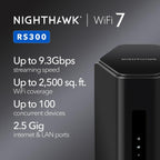 NETGEAR RS300-100NAR Nighthawk RS300 Tri-Band WiFi 7 Router  Wireless Speed Up to 9.3 Gbps  Covers Up to 2500 Sq. Ft.  Black - Certified Refurbished